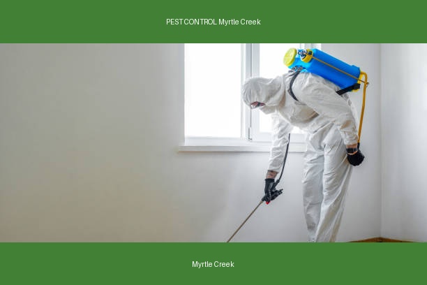 PEST CONTROL Myrtle Creek